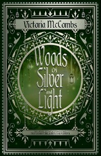 Cover Woods of Silver and Light