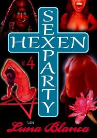 Cover Hexen Sexparty 4: Kampf im Folterkeller