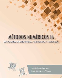 Cover Métodos numéricos II: ecuaciones diferenciales, ordinarias y parciales