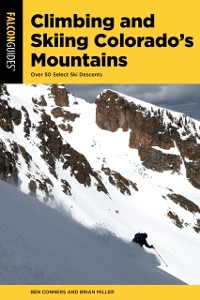 Cover Climbing and Skiing Colorado's Mountains