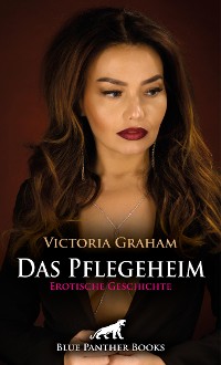 Cover Das Pflegeheim | Erotische Geschichte