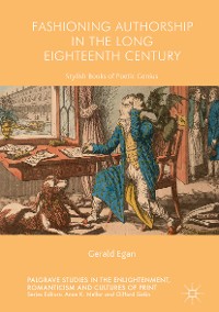 Cover Fashioning Authorship in the Long Eighteenth Century