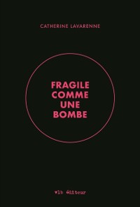 Cover Fragile comme une bombe