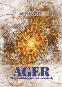 Cover AGER - The gates of time on the human body