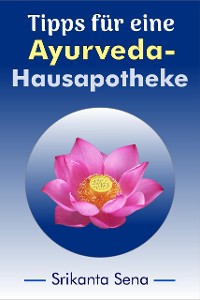 Cover Tipps für eine Ayurveda-Hausapotheke