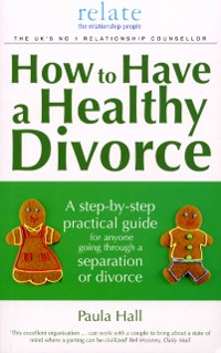 Cover How to Have a Healthy Divorce