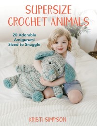 Cover Supersize Crochet Animals