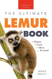 Cover Lemurs The Ultimate Lemur Book
