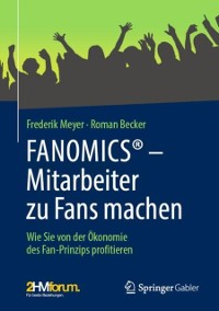 Cover FANOMICS(R) - Mitarbeiter zu Fans machen