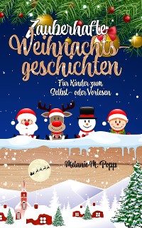 Cover Zauberhafte Weihnachtsgeschichten für Kinder: Zum Selbst- oder Vorlesen