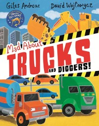 Cover Mad About Trucks and Diggers!