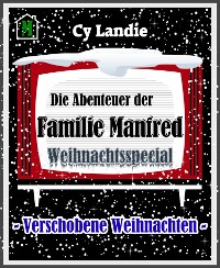 Cover Die Abenteuer der Familie Manfred: Weihnachtsspecial