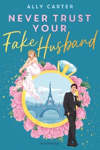 Cover Never Trust Your Fake Husband