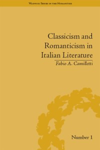 Cover Classicism and Romanticism in Italian Literature