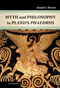 Cover Myth and Philosophy in Plato's Phaedrus
