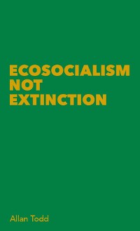 Cover Ecosocialism Not Extinction