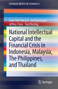 Cover National Intellectual Capital and the Financial Crisis in Indonesia, Malaysia, The Philippines, and Thailand