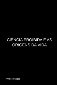 Cover Ciência Proibida E As Origens Da Vida