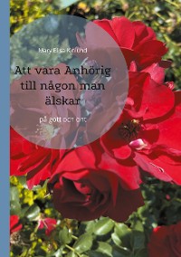 Cover Att vara Anhörig till någon man älskar