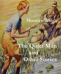 Cover The Quiet Man and Other Stories