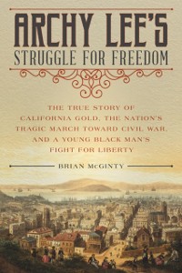Cover Archy Lee's Struggle for Freedom