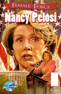 Cover Female Force: Nancy Pelosi