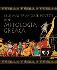 Cover Cele Mai Frumoase Povesti Din Mitologia Greaca