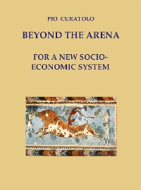 Cover Beyond the Arena - For a new socio-economic system