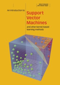 Cover Introduction to Support Vector Machines and Other Kernel-based Learning Methods