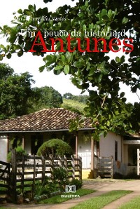 Cover Um pouco da história dos Antunes