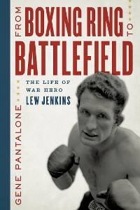 Cover From Boxing Ring to Battlefield