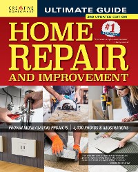 Cover Ultimate Guide to Home Repair and Improvement, 3rd Updated Edition
