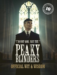 Cover Peaky Blinders: Official Wit & Wisdom
