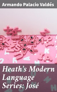 Cover Heath's Modern Language Series: José
