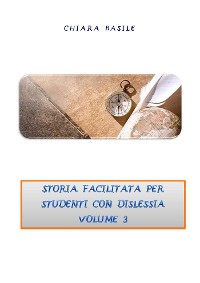 Cover Storia facilitata per studenti con dislessia. Volume 3
