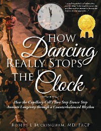 Cover How Dancing Really Stops the Clock