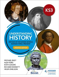 Cover Understanding History: Key Stage 3: Britain in the wider world, Roman times present: Updated Edition