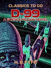 Cover D-99: A Science Fiction Novel