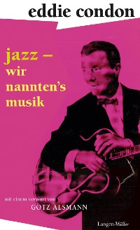 Cover Jazz – wir nannten's Musik