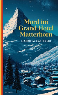 Cover Mord im Grand Hotel Matterhorn