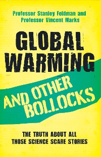 Cover Global Warming and Other Bollocks