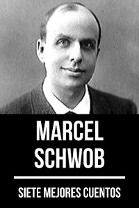 Cover 7 mejores cuentos de Marcel Schwob