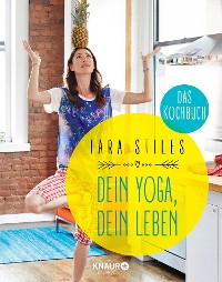 Cover Dein Yoga, dein Leben. Das Kochbuch
