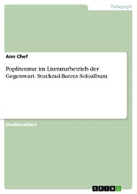 Cover Popliteratur im Literaturbetrieb der Gegenwart. Stuckrad-Barres Soloalbum