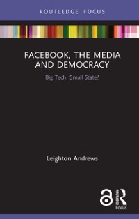 Cover Facebook, the Media and Democracy