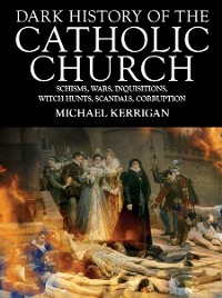 Cover Dark History of the Catholic Church
