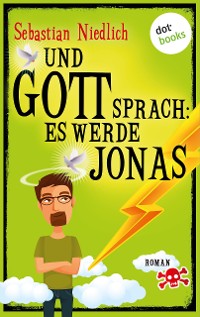 Cover Und Gott sprach: Es werde Jonas