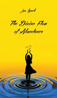 Cover The Divine Flow of Abundance