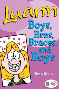 Cover Luann: Boys, Bras, Braces, and Boys
