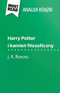 Cover Harry Potter i kamień filozoficzny książka J. K. Rowling (Analiza książki)
